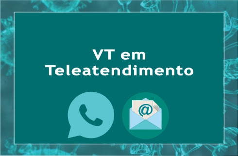 Ilustração com texto &quot;VT em Teleatendimento&quot; e o símbolo do Whatsapp e do e-mail&quot;